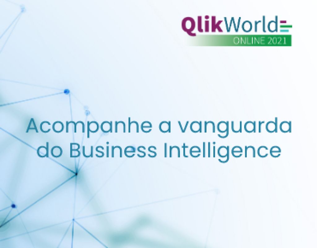 Qlik World Online 2021 - Business Intelligence.